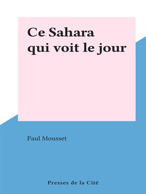 cover image of Ce Sahara qui voit le jour